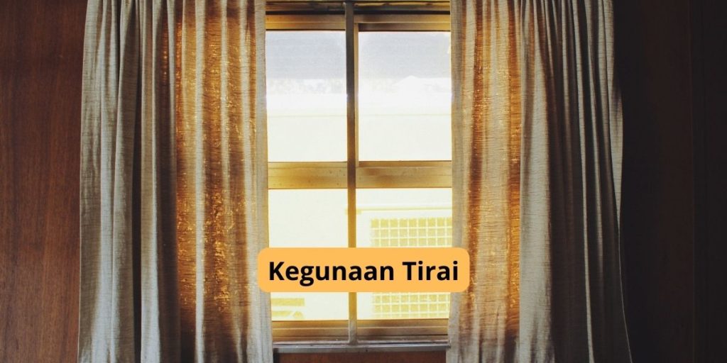 Kegunaan Tirai