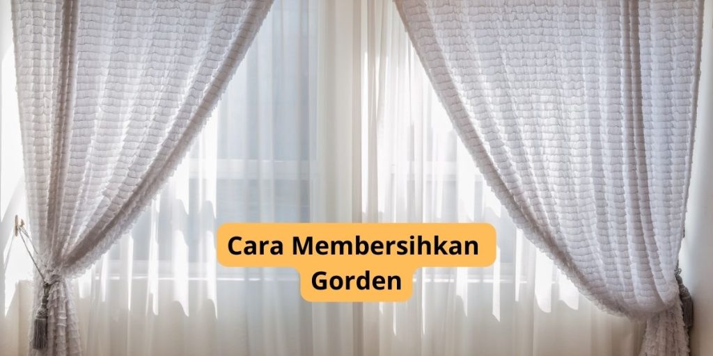 Cara Membersihkan Gorden